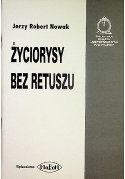 Życiorysy bez retuszu