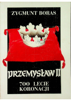Przemysław II 700 lecie koronacji