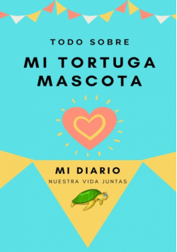 Acerca De Mi Tortuga Mascota