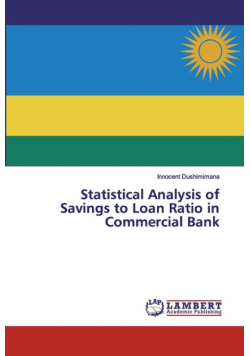 Statistical Analysis of Savings to Loan Ratio in Commercial Bank