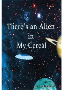 There's an Alien in My Cereal