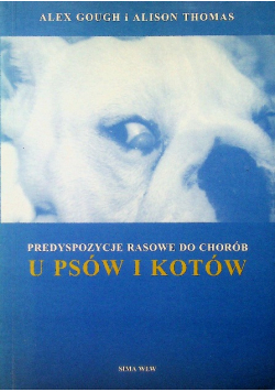 Predyspozycje rasowe do chorób u psów i kotów
