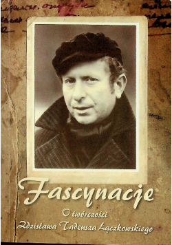Fascynacje o twórczości Zdzisława Tadeusza Łączkowskiego