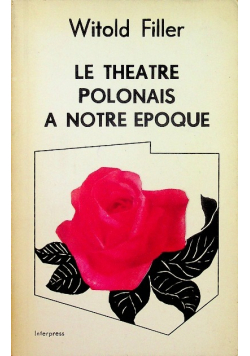 Le theatre Polonais a Notre Epoque