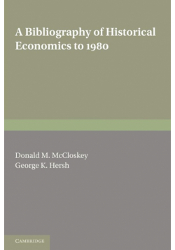 A Bibliography of Historical Economics to 1980