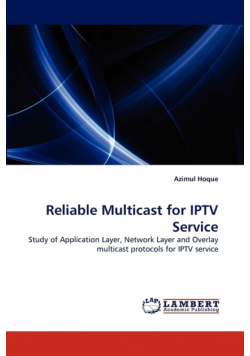 Reliable Multicast for IPTV Service