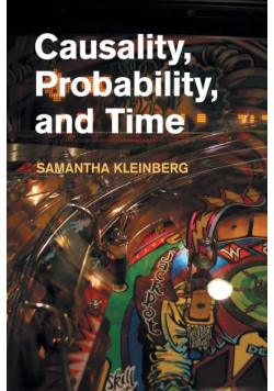 Causality, Probability, and Time