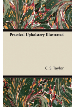 Practical Upholstery Illustrated