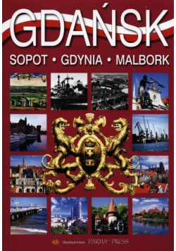 Gdańsk Sopot Gdynia Malbork