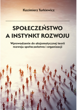 Społeczeństwo a instynkt rozwoju
