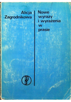 Nowe wyrazy i wyrażenia w prasie