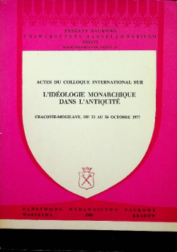Actes du colloque international sur Lideologie monarchique dans Lantiquite