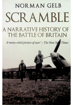 Scramble A Narrative History of the Battle of Britain