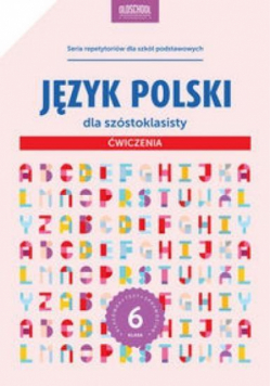 Język polski dla szóstoklasisty ćwiczenia