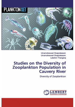 Studies on the Diversity of Zooplankton Population in Cauvery River