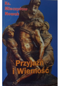Przyjaźń i Wierność