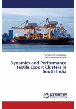 Dynamics and Performance Textile Export Clusters in South India