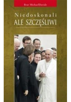 Niedoskonali, ale szczęśliwi