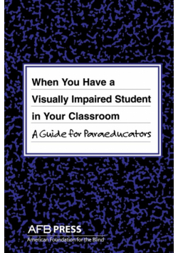 When You Have a Visually Impaired Student in Your Classroom