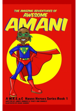 The Amazing Adventures of Awesome Amani
