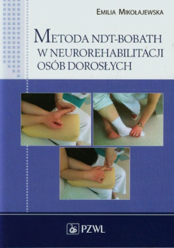 Metoda NDT-Bobath w neurorehabilitacji osób dorosłych