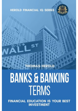 Banks & Banking Terms - Financial Education Is Your Best Investment