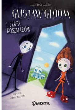 Gustav Gloom i szafa koszmarów