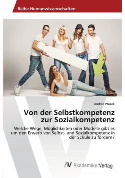 Von der Selbstkompetenz zur Sozialkompetenz