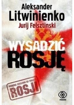 Wysadzić Rosję