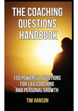 The Coaching Questions Handbook