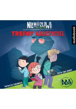Niemożliwi detektywi. Trefny nauczyciel audiobook