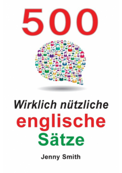 500 Wirklich nützliche englische Sätze