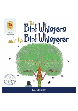 The Bird Whispers and the Bird Whisperer