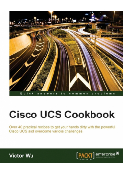 Cisco UCS Cookbook