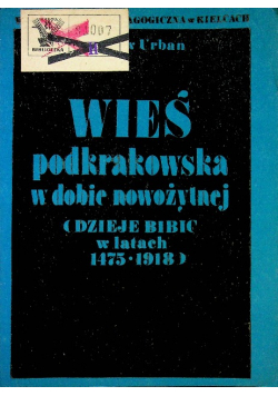 Wieś podkrakowska w dobie nowożytnej