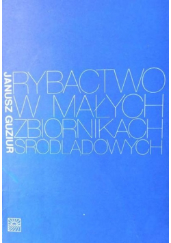 Rybactwo w małych zbiornikach środowiskowych