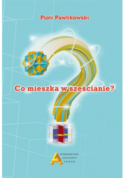 Co mieszka w sześcianie?