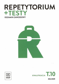 Repetytorium i testy egz. Kelner Kwal. T.10 WSiP