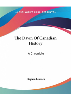 The Dawn Of Canadian History