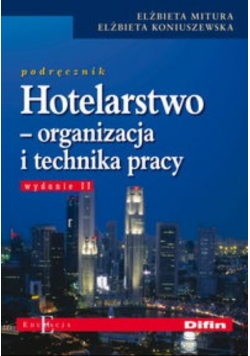 Hotelarstwo organizacja i technika pracy