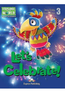 Let's Celebrate. Reader Level 3 + DigiBook