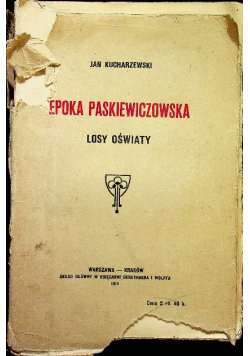 Epoka paskiewiczowska losy oświaty 1914 r.