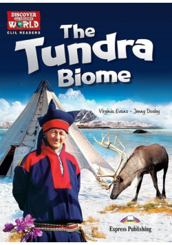 The Tundra Biome. Reader level B1+/B2 + DigiBook