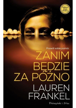 Zanim będzie za późno
