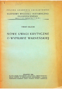 Nowe Uwagi Krytyczne o Wyprawie Warneńskiej 1939 r.