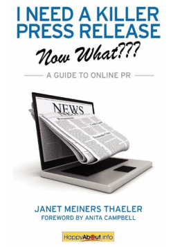 I Need a Killer Press Release--Now What???