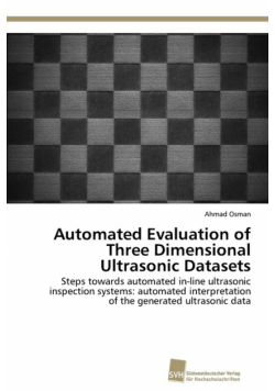 Automated Evaluation of Three Dimensional Ultrasonic Datasets