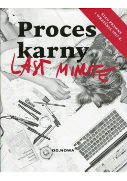 Last minute Proces karny