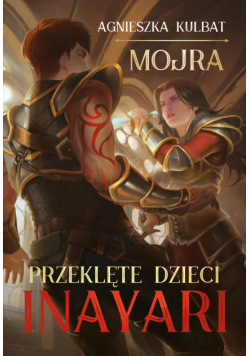 Mojra (Tom 1). Przeklęte dzieci Inayari
