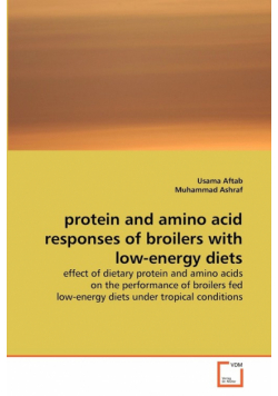 protein and amino acid responses of broilers with low-energy diets